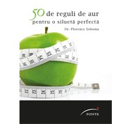 50 de reguli de aur pentru o silueta perfecta