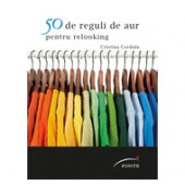 50 de reguli de aur pentru relooking