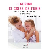 Lacrimi si crize de furie