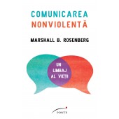 Comunicarea nonviolentă. Un limbaj al vieții